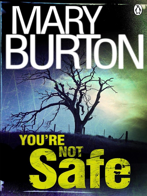 Title details for You're Not Safe by Mary Burton - Available